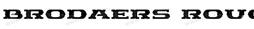Brodaers Rough字体转换